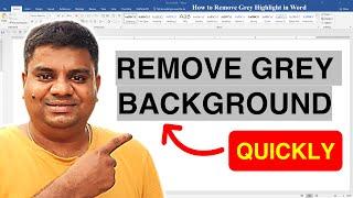 How to Remove Grey Highlight in Word (Microsoft)