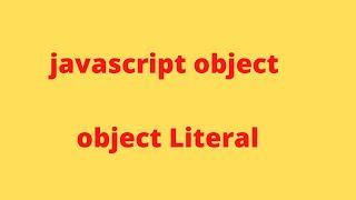 JavaScript Object Literal explained with examples