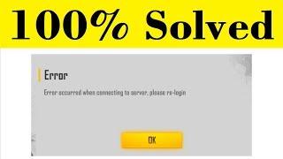 How To Fix Garena Free Fire || Error Occurred When Connecting To Sever || Please Re-login