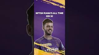 Nitish Rana’s all time ODI team | KKR | 2023