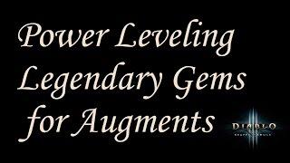 [2.4] Diablo 3 - Guide - Leveling Legendary Gems Fast for Augmenting Ancient Items + Empowered Rifts