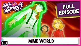 Mime World | Totally Spies | Season 5 Episode 17