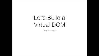 Let's Build a Virtual DOM from Scratch