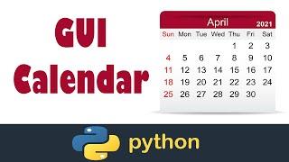 How to Create GUI Calendar using Python | Python Tkinter GUI Project