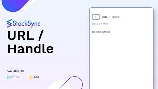 How to Manage Product URL/Handle in Stock Sync - Column Matching Guide | Inventory Management