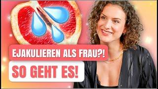 Squirting - Mit dieser Methode klappt es!!