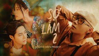 "Sợ Lắm 2" NB3 Hoài Bảo x Freak D (Official M/v)