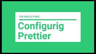 Configuring prettier in a new react project