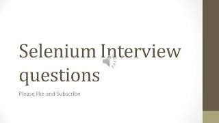 Real time java based Selenium Interview questions