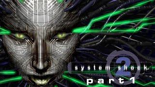 System Shock 2 First Playthrough [PC] | Part 1