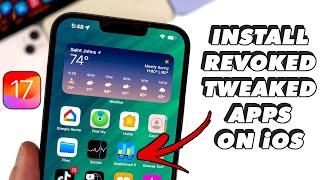 How to Install Revoked Tweaked Apps on ANY iOS 17 No Computer | 100% Worked