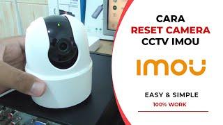 Cara Reset Password CCTV IMOU