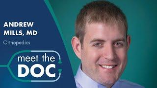 Meet the Doc: Andrew Mills, MD