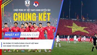 Nhật ký Asean Cup 30/12: Điểm nhấn chiến thắng của ĐT Việt Nam; Philippines trước ngưỡng cửa lịch sử