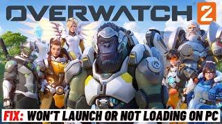 How to Fix: Overwatch 2 Won’t Launch or Not Loading on PC