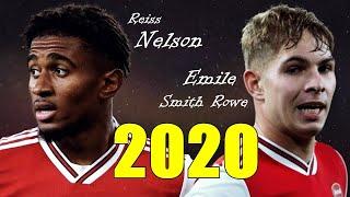 Reiss Nelson & Emile Smith Rowe - Outstanding Skills 2020