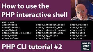 PHP CLI tutorial 2 | How to use the PHP Interactive shell
