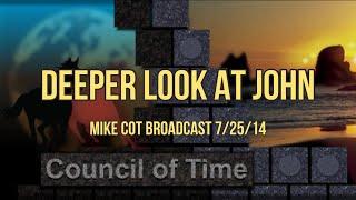 Mike From COT Deeper Look At John 7:25:14