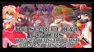 The Scarlet Devil Fighters - The Fighters [Touhou Vocal Mix] / but EoSD characters sing it