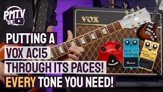 Putting the Iconic Vox AC15 Through Its Paces! - An In-Depth Demo With Different Guitars & Pedals!