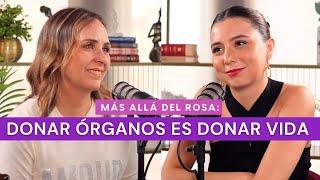 Más allá del rosa- Donar órganos es donar vida con Adriana Castro