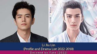 Li Jiu Lin 李九霖 (Profile and Drama List 2022-2018) Decreed by Fate (2022)