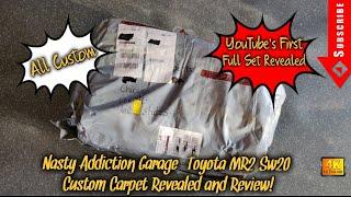 Nasty Addiction Garage - YouTube's First MR2 Sw20 Custom Carpet Revealed and Reviewed