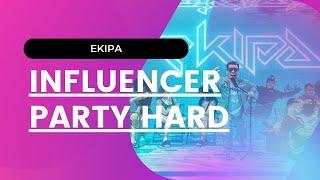 EKIPA- INFLUENCER PARTY HARD (INSTRUMENTAL)