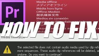 ADOBE PREMIER PRO: EZ How To Fix "MEDIA OFFLINE" & "MEDIA MISMATCH" Error In.