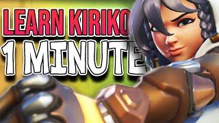 How to play Kiriko in ONE MINUTE - Grandmaster Guide