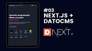 CONSUMINDO DADOS COM NEXT.JS + DATOCMS [PARTE #03]