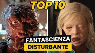 I 10 Film di Fantascienza Più Disturbanti di Sempre