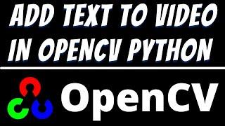 How to add text to video in Opencv Python tutorial