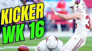 3 MUST-START Kickers + Top Kicker Streaming Options | Fantasy Football Week 16