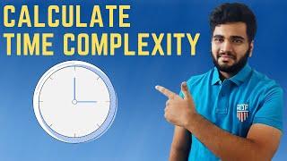 How to Calculate Time Complexity of an Algorithm| Data Structures and Algorithms in Java