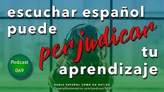 ESCUCHAR MAL perjudica tu aprendizaje de español | escuchar al tuntún