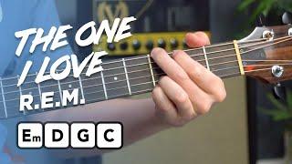 The easiest R.E.M. song to play on guitar? - The One I Love