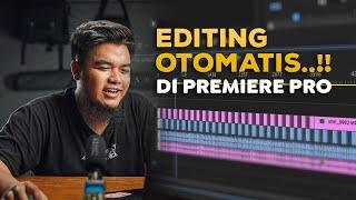 Cara Gua EDITING OTOMATIS di Premiere Pro..!!