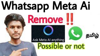 whatsapp meta ai remove / ask meta ai whatsapp remove / meta ai remove / tamil / BT