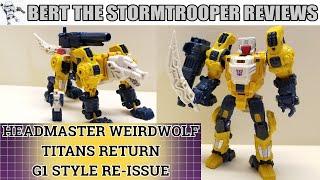 Transformers G1 Retro Reissue Headmaster WEIRDWOLF Review! Bert The Stormtrooper Reviews!