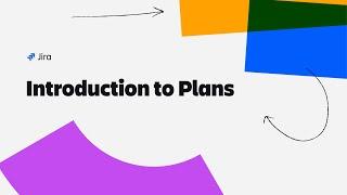 Introduction to Plans in Jira | Atlassian