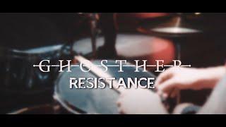 GHOSTHER - Resistance || Official Video