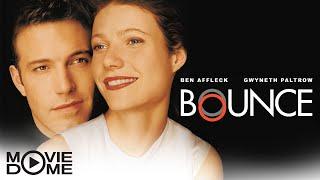 Bounce - Liebesfilm mit Ben Affleck und Gwyneth Paltrow - Ganzer Film kostenlos HD bei Moviedome
