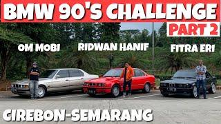 BMW 90's CHALLENGE | Part 2: Cirebon - Semarang