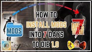  How  To Install Mods for 7 Days to Die 1.0