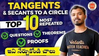 Tangents and Secants to a Circle | Most Expected Questions | Theorems Proofs and Problems