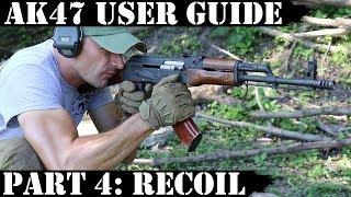 AK47 USER GUIDE PART 4: RECOIL MANAGEMENT, over gassed AK and more!