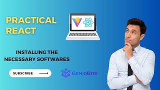 Installing the Necessary Softwares | Practical React | Imran Kabir | Geniobits