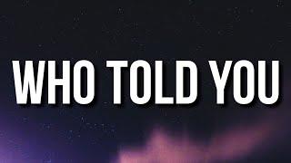 J Hus - Who Told You (Lyrics) ft. Drake