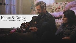 House & Cuddy (Huddy) | Still Falling For You